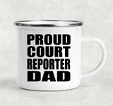 Proud Court Reporter Dad - 12oz Camping Mug