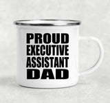Proud Executive Assistant Dad - 12oz Camping Mug