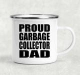 Proud Garbage Collector Dad - 12oz Camping Mug