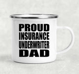 Proud Insurance Underwriter Dad - 12oz Camping Mug