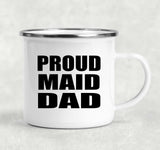 Proud Maid Dad - 12oz Camping Mug