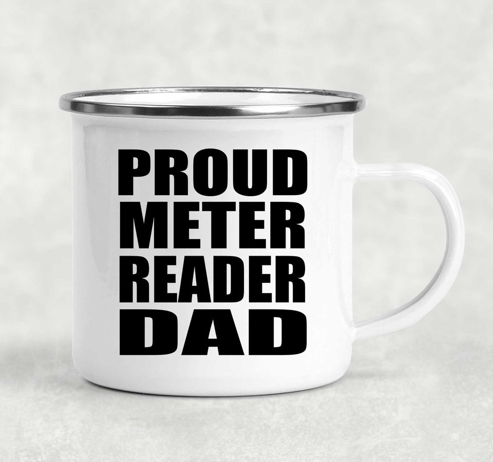Proud Meter Reader Dad - 12oz Camping Mug