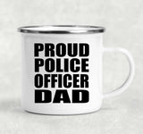 Proud Police Officer Dad - 12oz Camping Mug