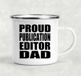 Proud Publication Editor Dad - 12oz Camping Mug