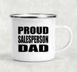 Proud Salesperson Dad - 12oz Camping Mug