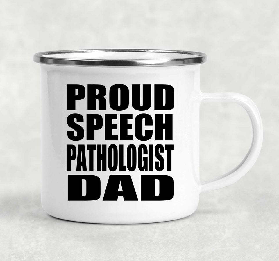 Proud Speech Pathologist Dad - 12oz Camping Mug