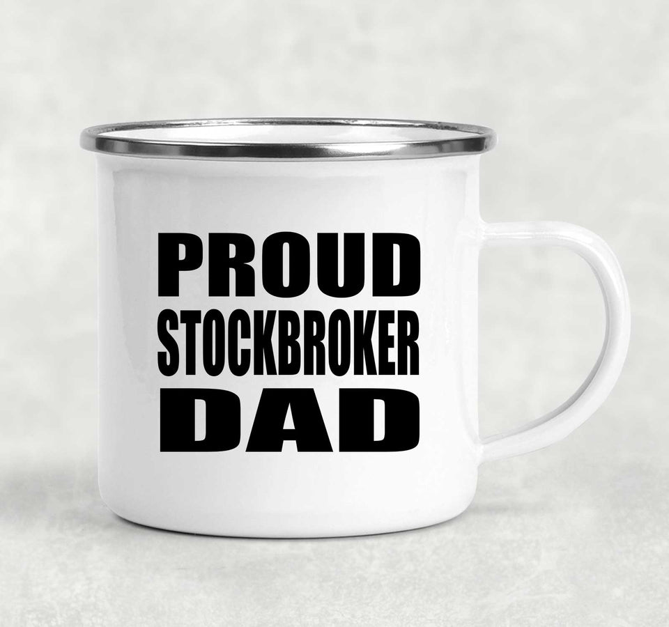 Proud Stockbroker Dad - 12oz Camping Mug