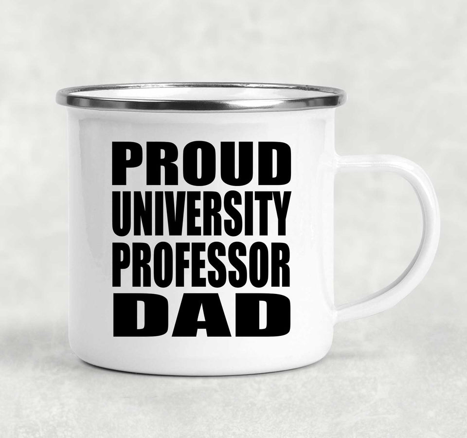 Proud University Professor Dad - 12oz Camping Mug