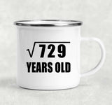 27th Birthday Square Root of 729 Years Old - 12oz Camping Mug