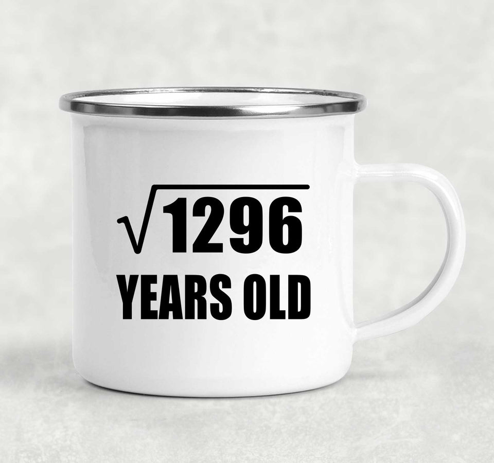 36th Birthday Square Root of 1296 Years Old - 12oz Camping Mug