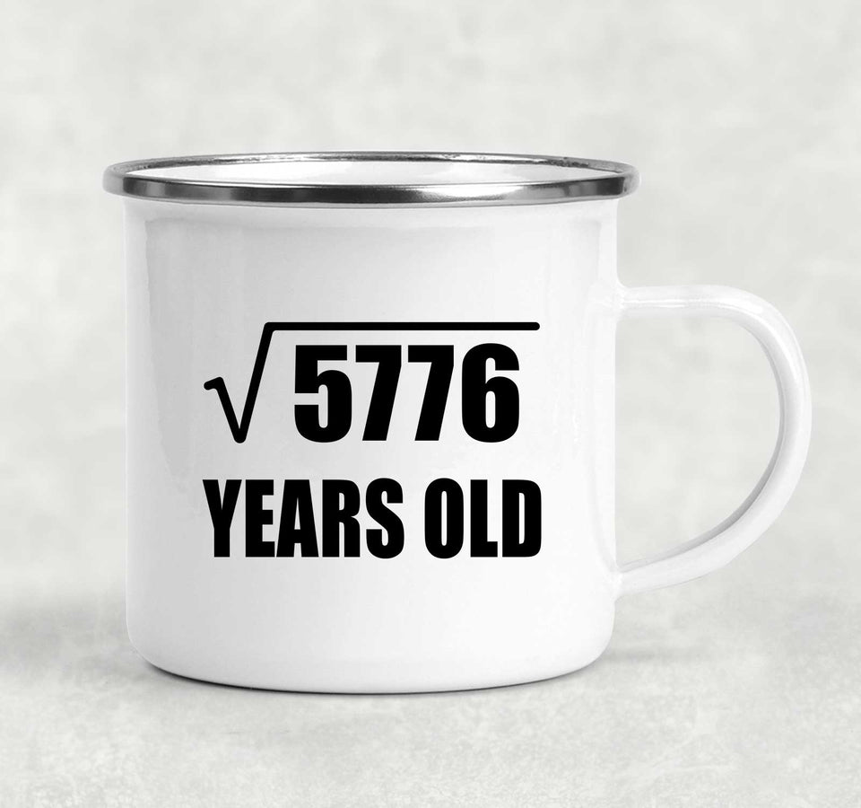 76th Birthday Square Root of 5776 Years Old - 12oz Camping Mug
