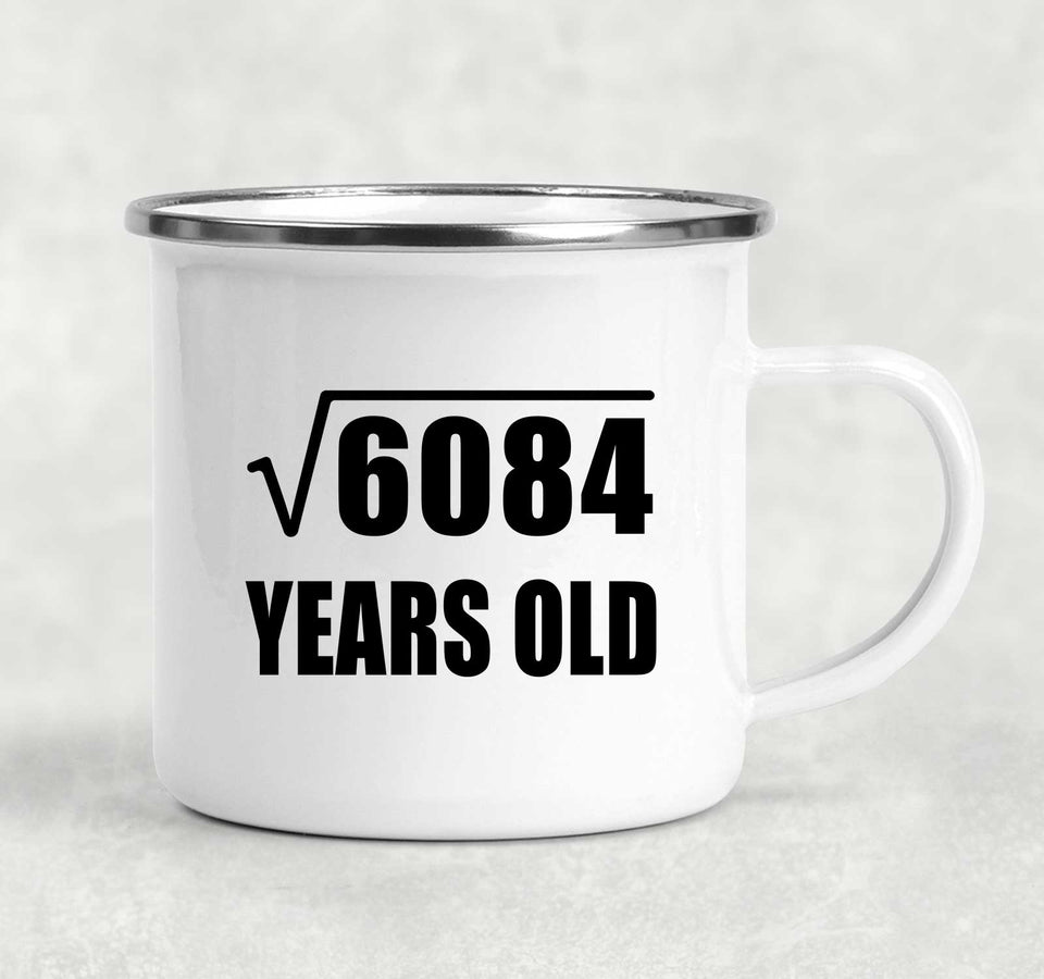 78th Birthday Square Root of 6084 Years Old - 12oz Camping Mug