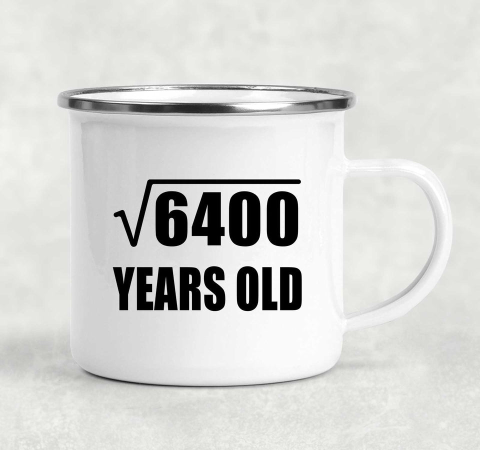 80th Birthday Square Root of 6400 Years Old - 12oz Camping Mug