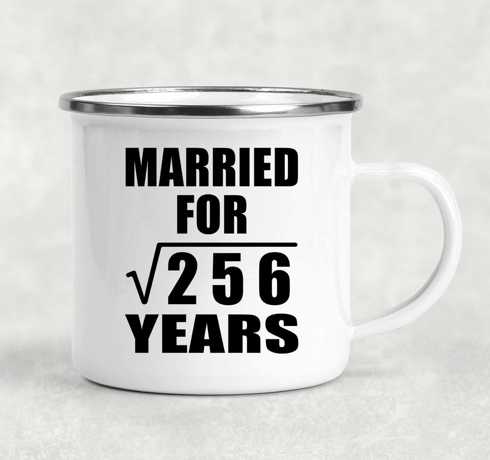 16th Anniversary Married For Square Root of 256 Years - 12oz Camping Mug