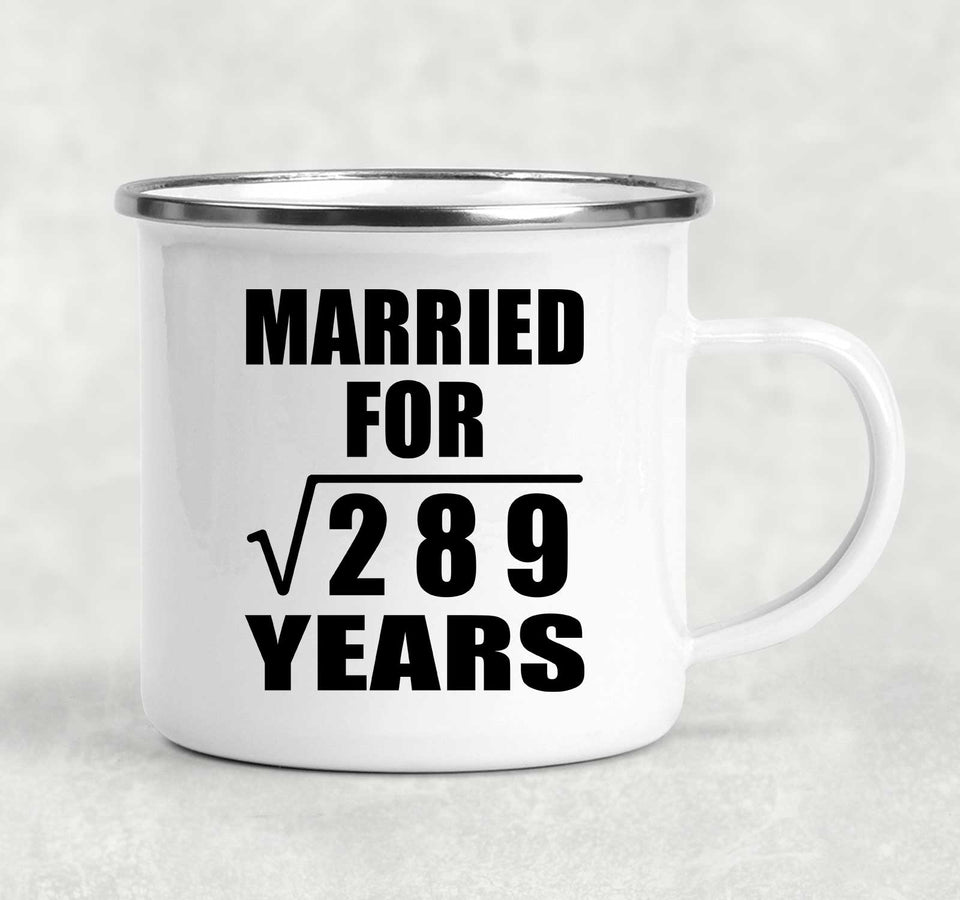 17th Anniversary Married For Square Root of 289 Years - 12oz Camping Mug