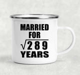 17th Anniversary Married For Square Root of 289 Years - 12oz Camping Mug