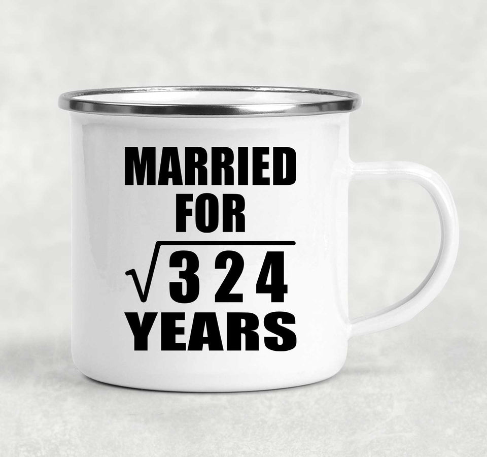 18th Anniversary Married For Square Root of 324 Years - 12oz Camping Mug