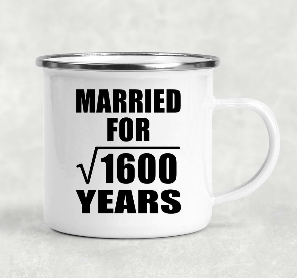 40th Anniversary Married For Square Root of 1600 Years - 12oz Camping Mug