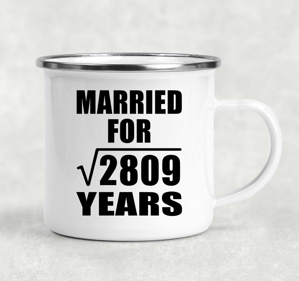 53rd Anniversary Married For Square Root of 2809 Years - 12oz Camping Mug