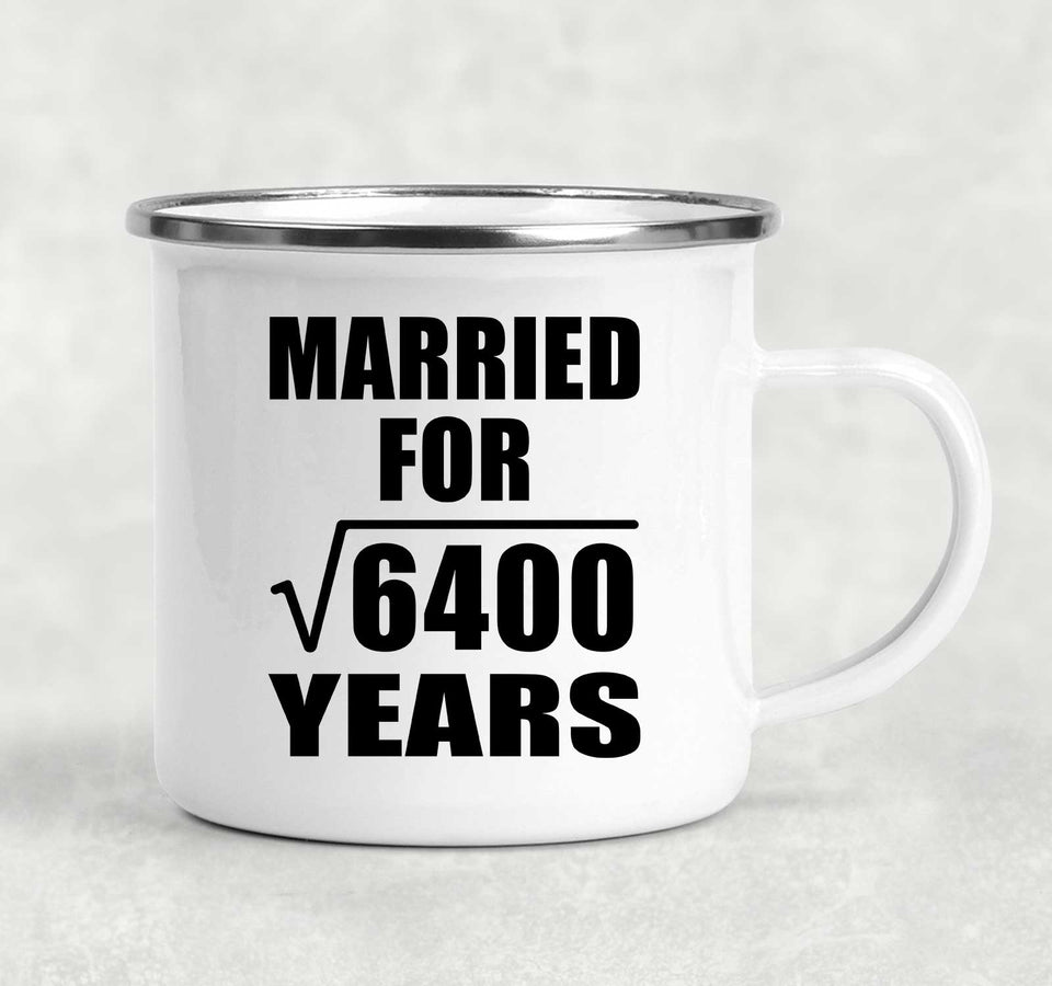 80th Anniversary Married For Square Root of 6400 Years - 12oz Camping Mug