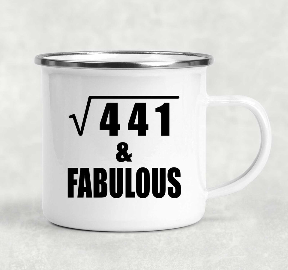 21st Birthday Square Root of 441 & Fabulous - 12oz Camping Mug