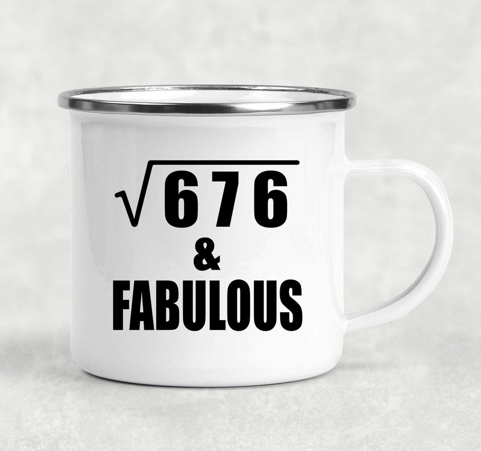 26th Birthday Square Root of 676 & Fabulous - 12oz Camping Mug