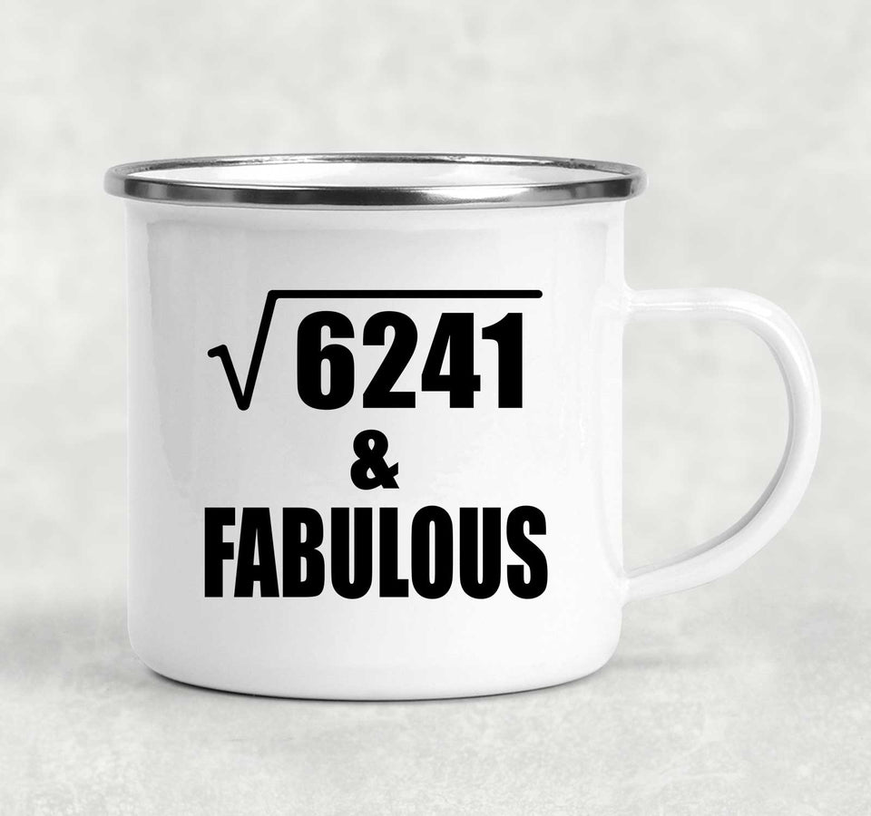 79th Birthday Square Root of 6241 & Fabulous - 12oz Camping Mug
