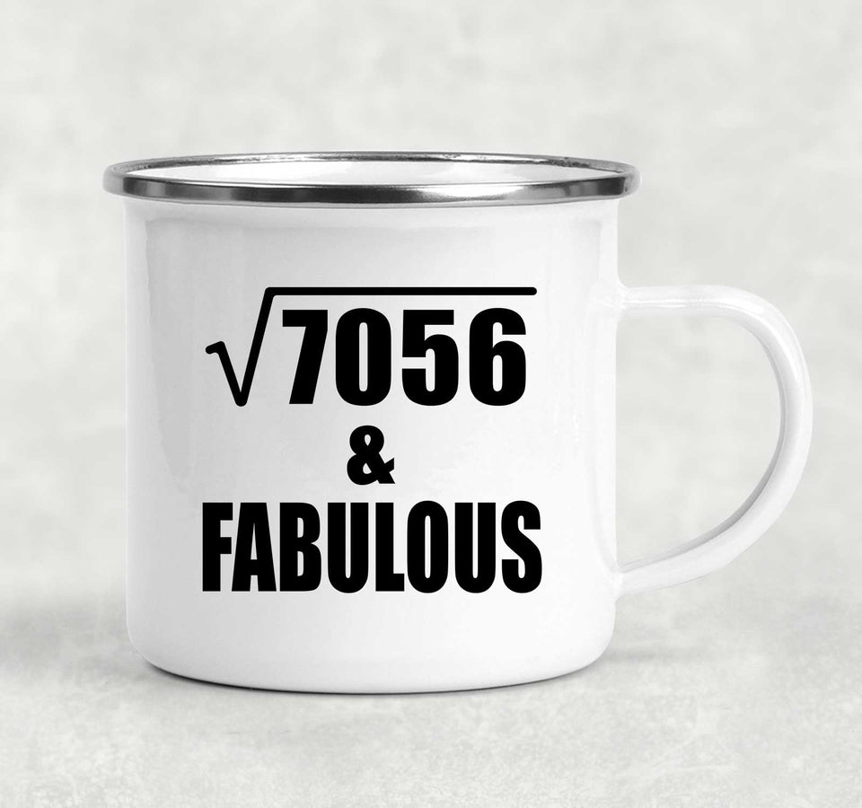 84th Birthday Square Root of 7056 & Fabulous - 12oz Camping Mug