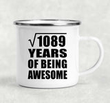 33rd Birthday Square Root of 1089 Years of Being Awesome - 12oz Camping Mug