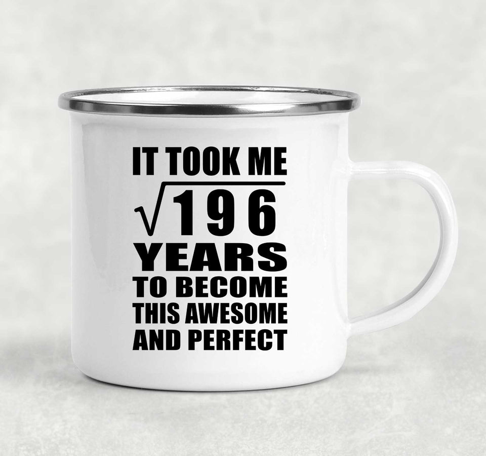 14th Birthday Took Square Root of 196 Years To Awesome - 12oz Camping Mug