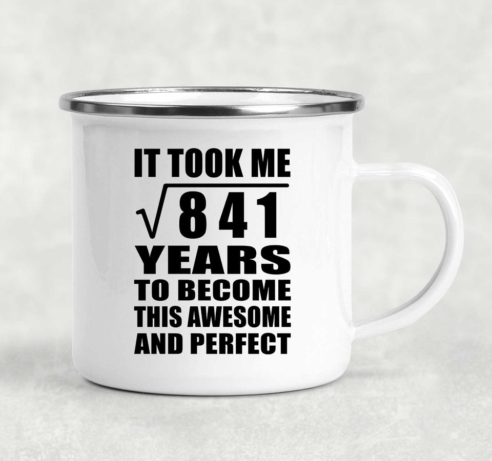 29th Birthday Took Square Root of 841 Years To Awesome - 12oz Camping Mug