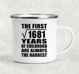 41st Birthday Square Root of 1681 Years of Childhood - 12oz Camping Mug