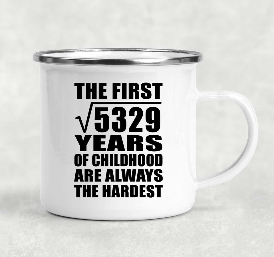 73rd Birthday Square Root of 5329 Years of Childhood - 12oz Camping Mug