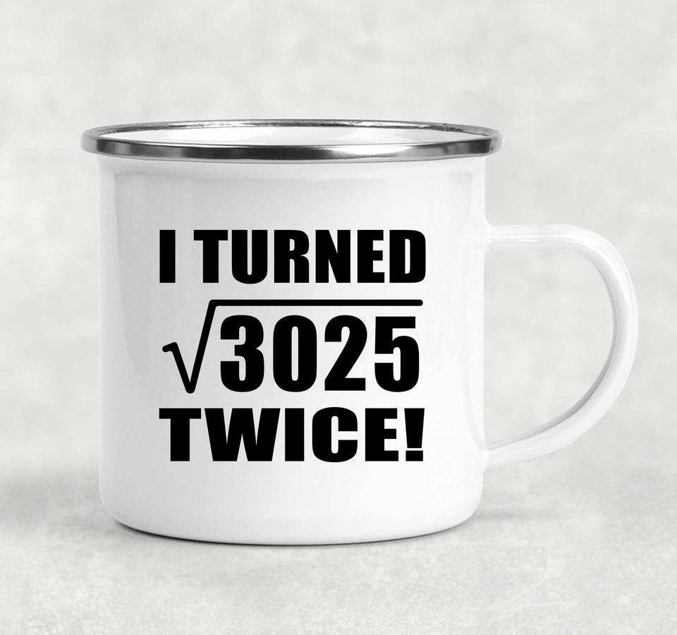 110th Birthday I Turned Square Root of 3025 Twice - 12oz Camping Mug