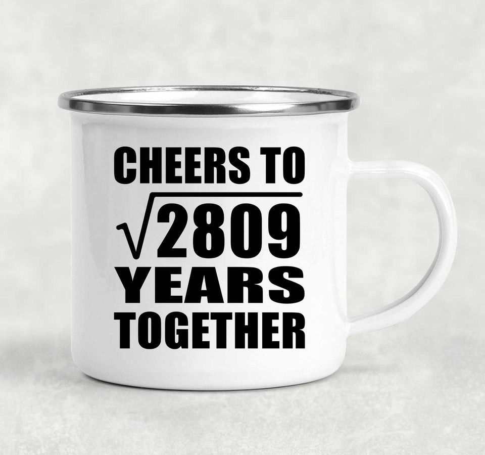 53rd Anniversary Cheers To Square Root of 2809 Years Together - 12oz Camping Mug