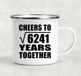 79th Anniversary Cheers To Square Root of 6241 Years Together - 12oz Camping Mug