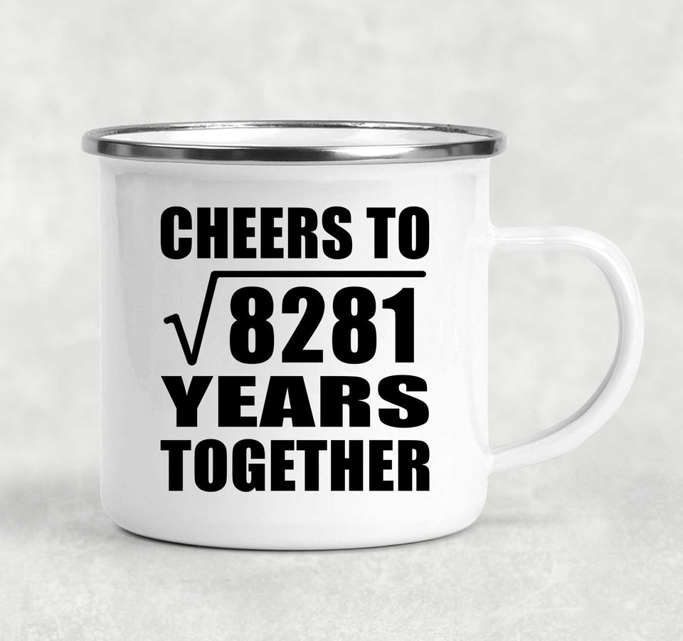 91st Anniversary Cheers To Square Root of 8281 Years Together - 12oz Camping Mug