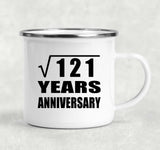 11th Anniversary Square Root of 121 Years Anniversary - 12oz Camping Mug