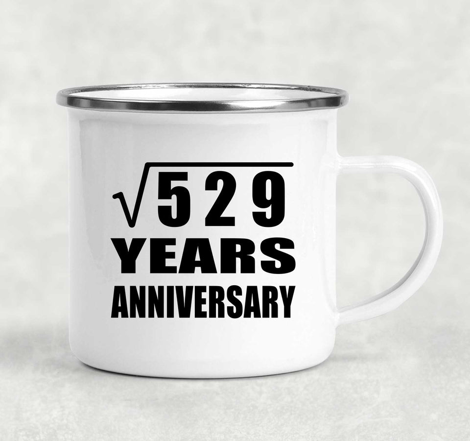 23rd Anniversary Square Root of 529 Years Anniversary - 12oz Camping Mug
