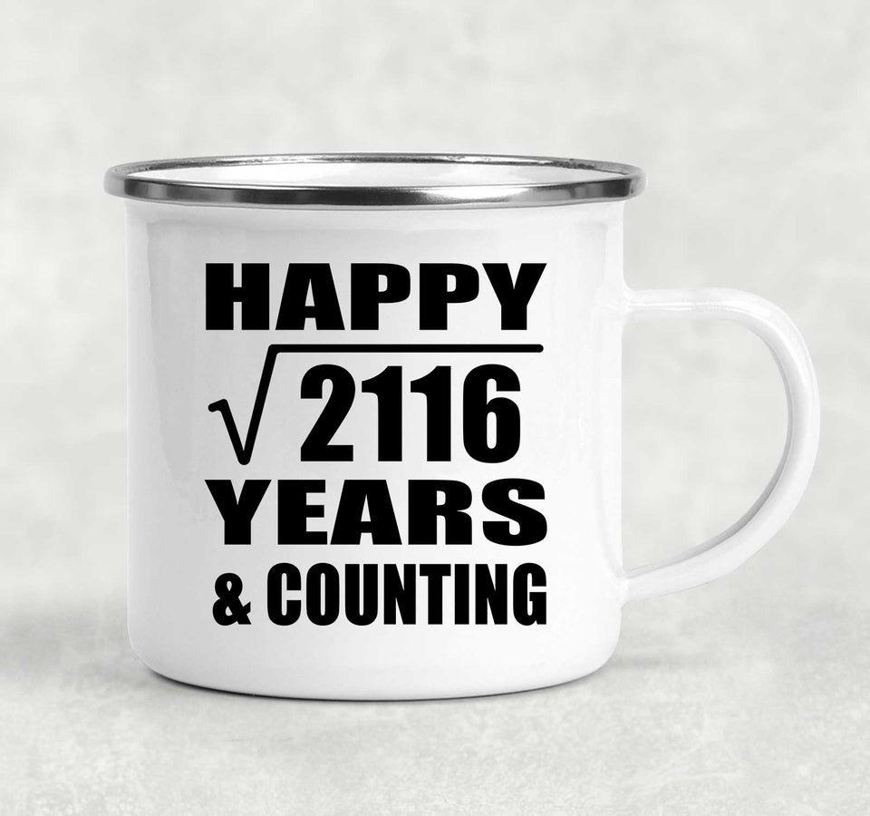 Happy 46th Anniversary Square Root of 2116 Years & Counting - 12oz Camping Mug
