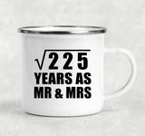 15th Anniversary Square Root of 225 Years As Mr & Mrs - 12oz Camping Mug