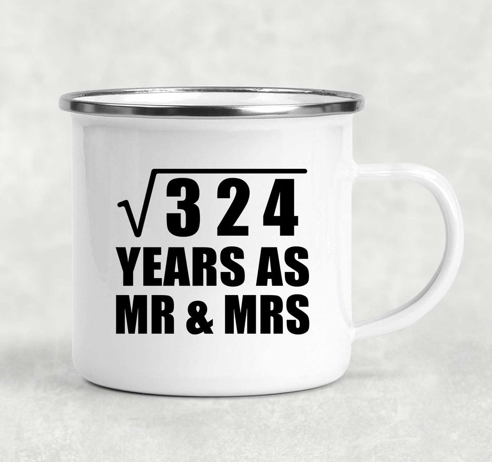 18th Anniversary Square Root of 324 Years As Mr & Mrs - 12oz Camping Mug