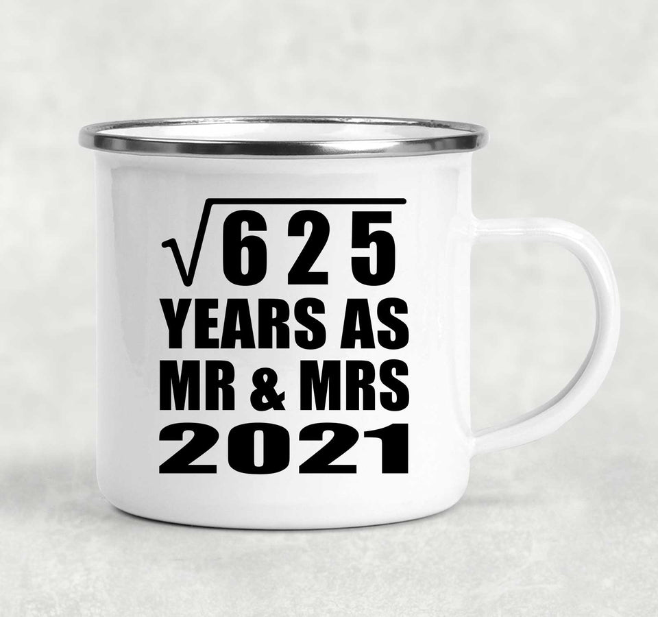 25th Anniversary Square Root of 625 Years As Mr & Mrs 2021 - 12oz Camping Mug