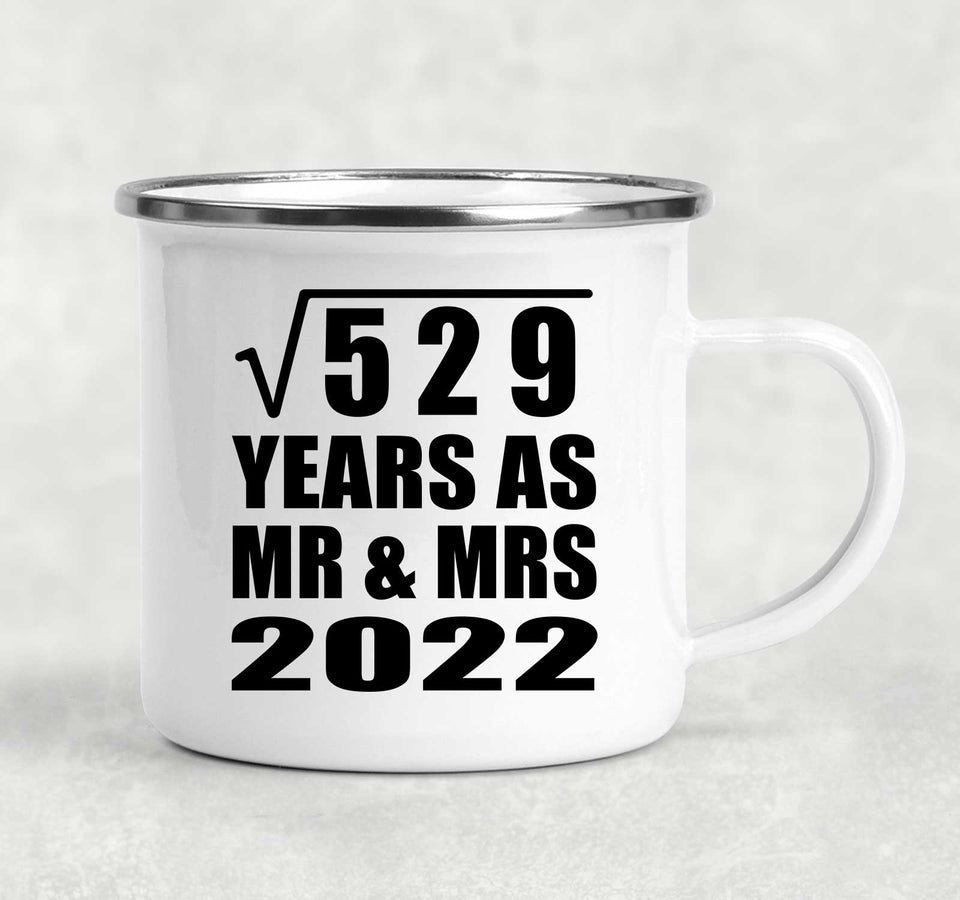 23rd Anniversary Square Root of 529 Years As Mr & Mrs 2022 - 12oz Camping Mug