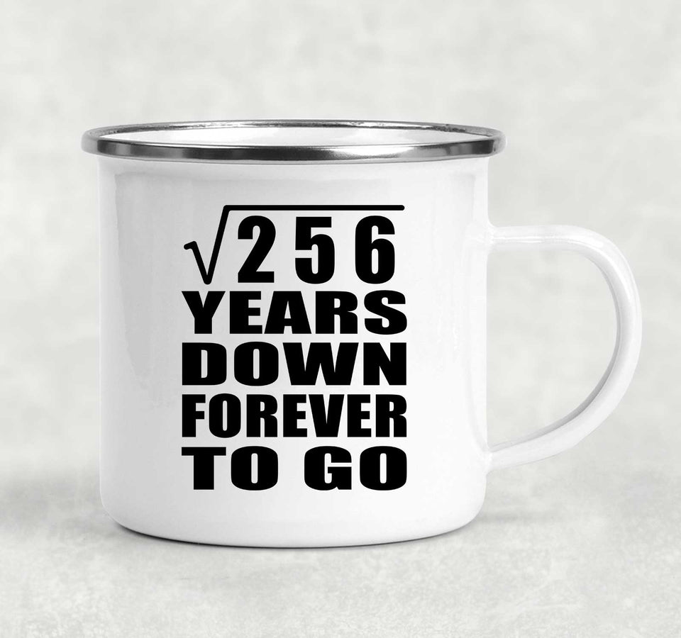 16th Anniversary Square Root of 256 Years Down Forever To Go - 12oz Camping Mug