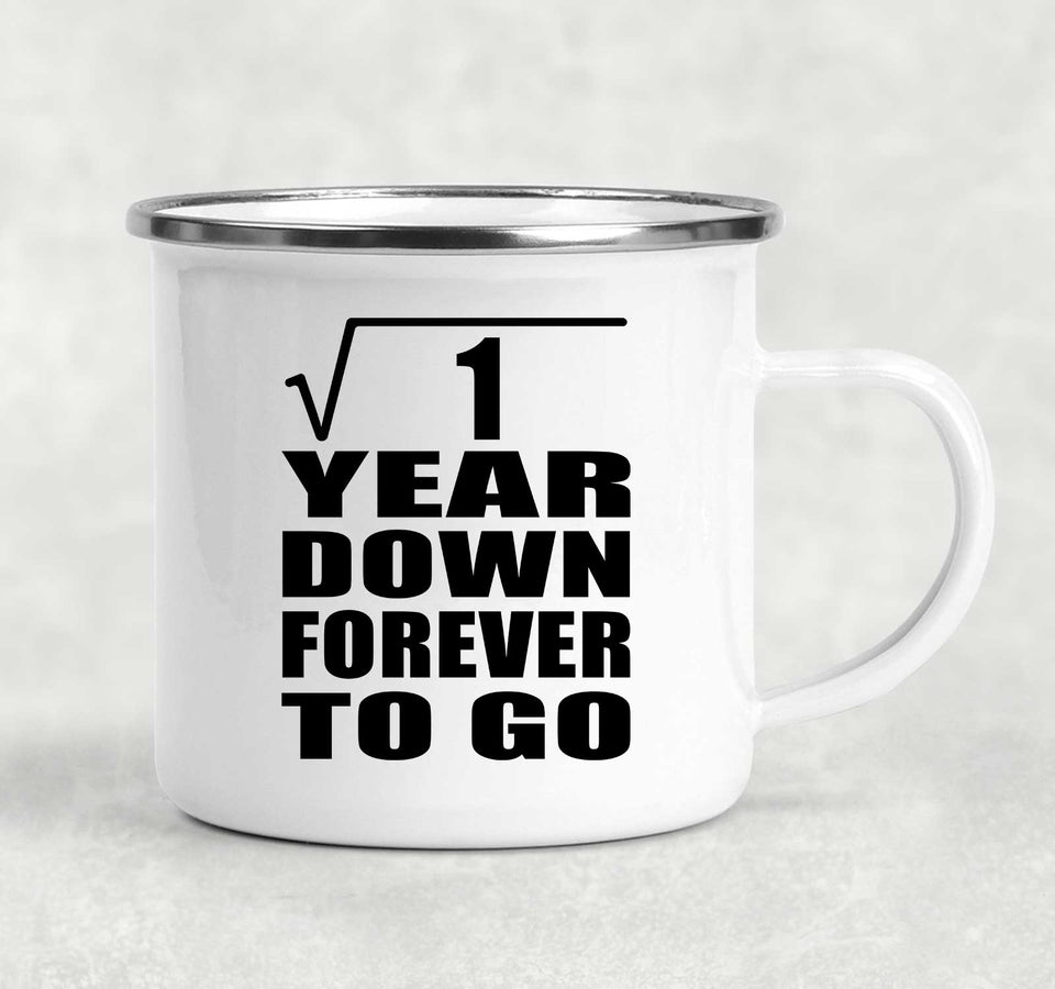 1st Anniversary Square Root of 1 Year Down Forever To Go - 12oz Camping Mug