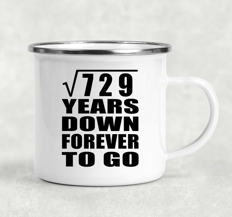 27th Anniversary Square Root of 729 Years Down Forever To Go - 12oz Camping Mug