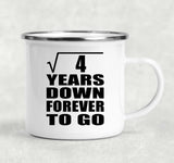 2nd Anniversary Square Root of 4 Years Down Forever To Go - 12oz Camping Mug