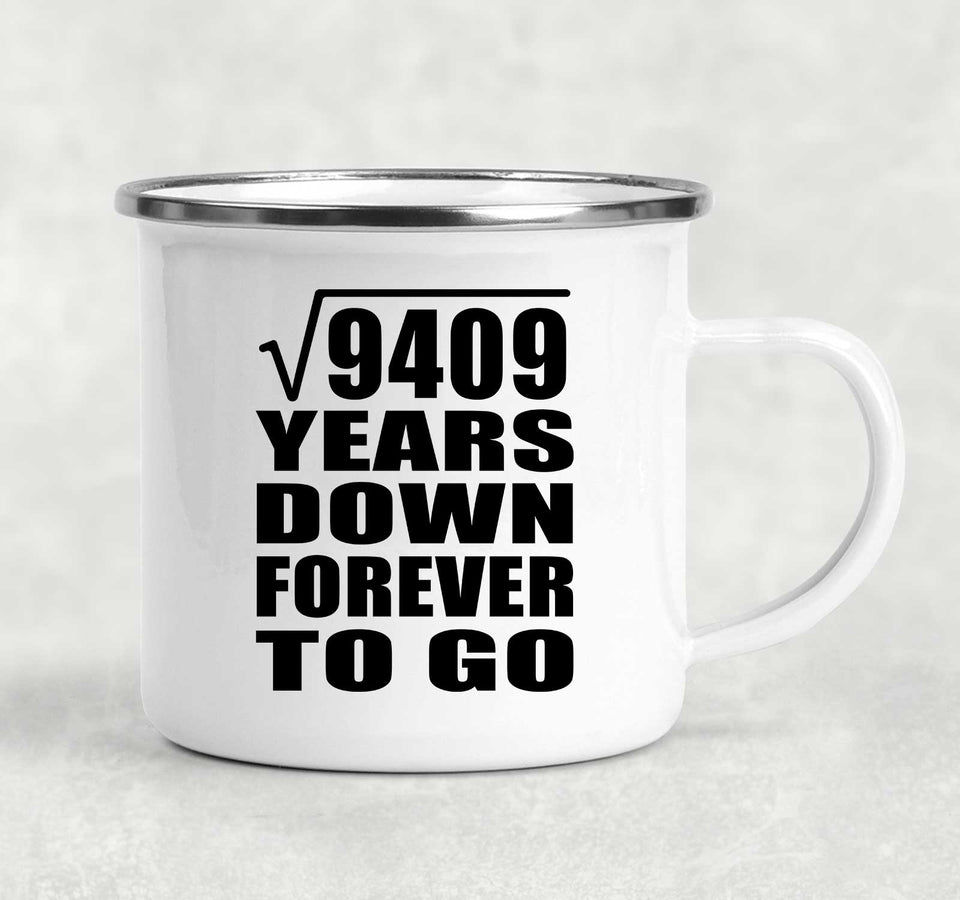 97th Anniversary Square Root of 9409 Years Down Forever To Go - 12oz Camping Mug