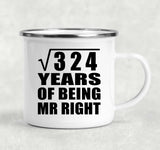 18th Anniversary Square Root of 324 Years of Being Mr Right - 12oz Camping Mug